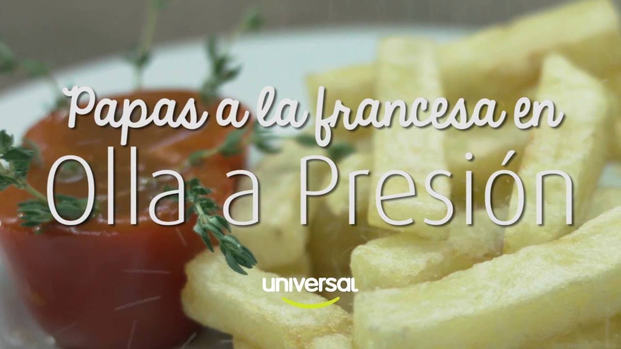 Papas a la francesa en Olla a Presión Universal
