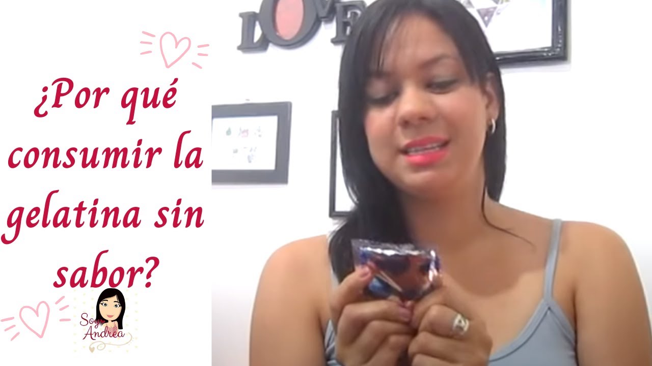 ¡SECRETOS DE LA GELATINA SIN SABOR! MIRA TODO LO QUE SUCEDE AL CONSUMIRLA... - Soy Andrea
