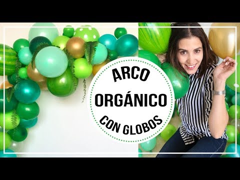 COMO HACER UN ARCO ORGÁNICO CON GLOBOS