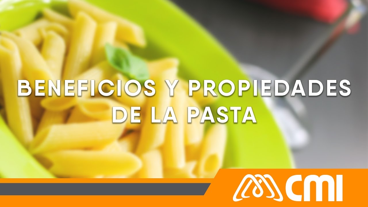 Beneficios y propiedades de la pasta