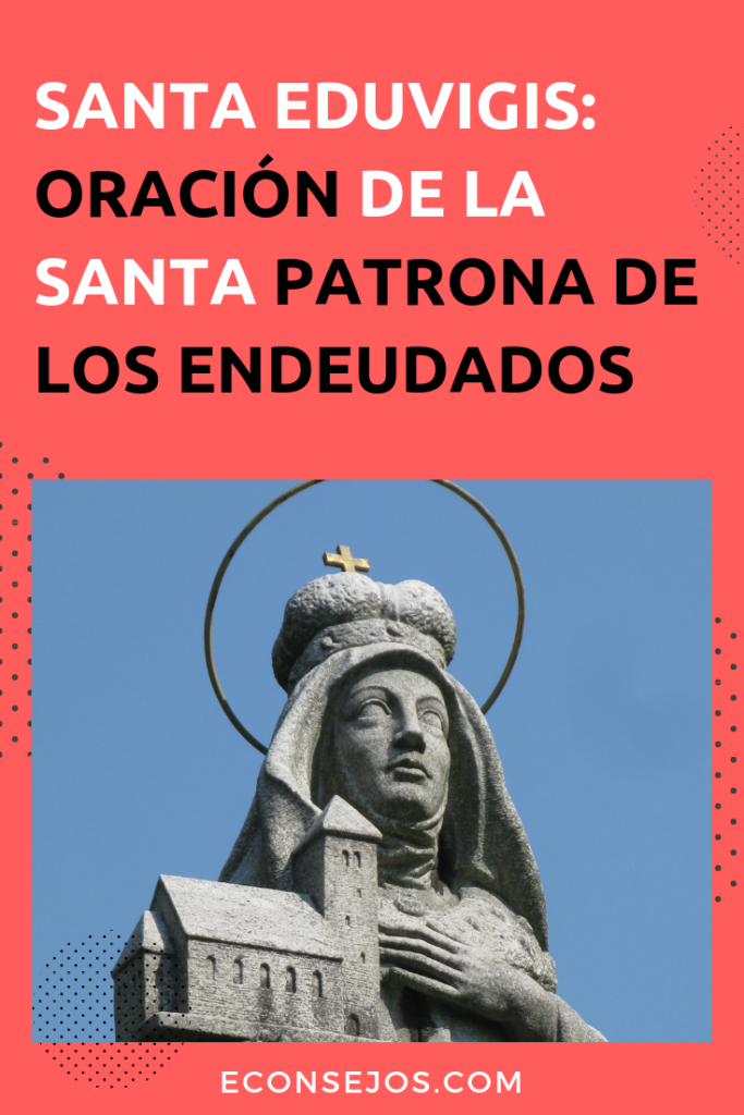 Santa Eduvigis, historia de la patrona de los endeudados