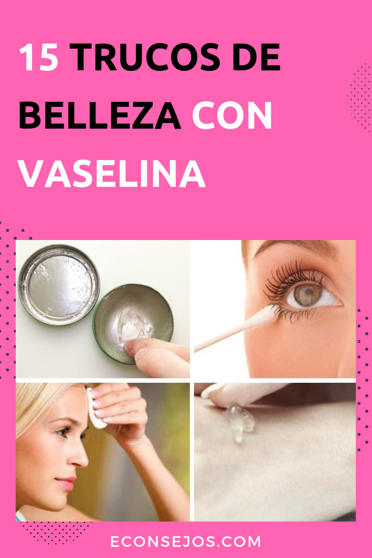 Usos de la vaselina