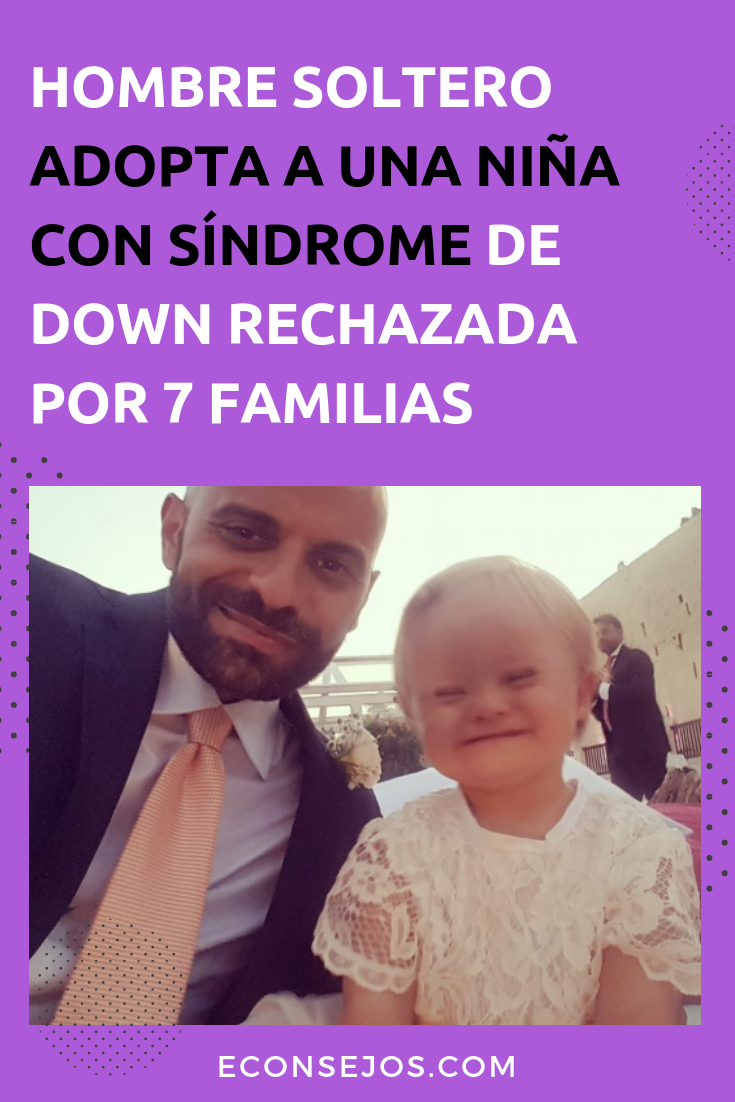 hombre adopta nina con sindome down