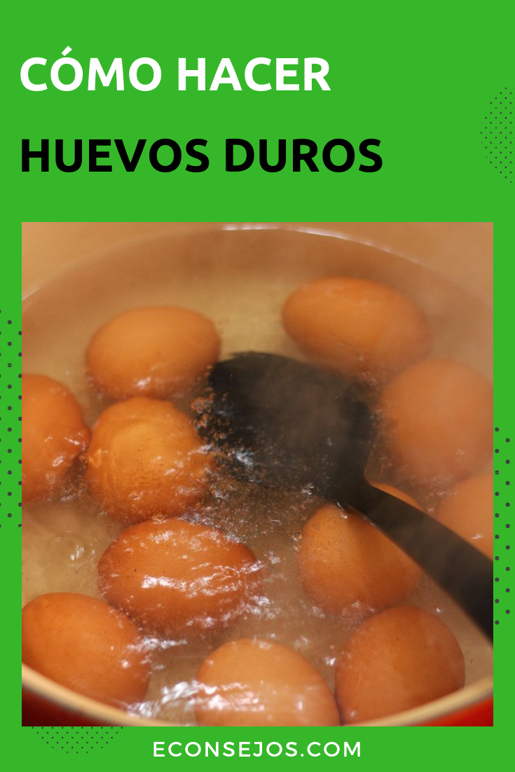 Cómo hacer huevos duros